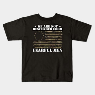 We are not descended from fearful men Kids T-Shirt